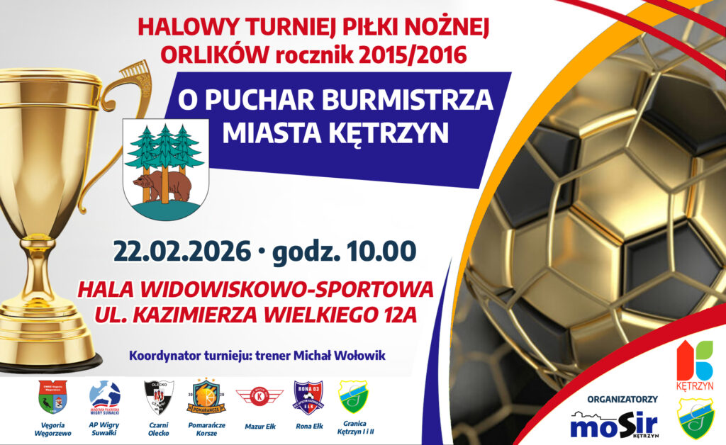 Halowy Turniej Piłki Nożnej Orlików rocznik 2015/2016