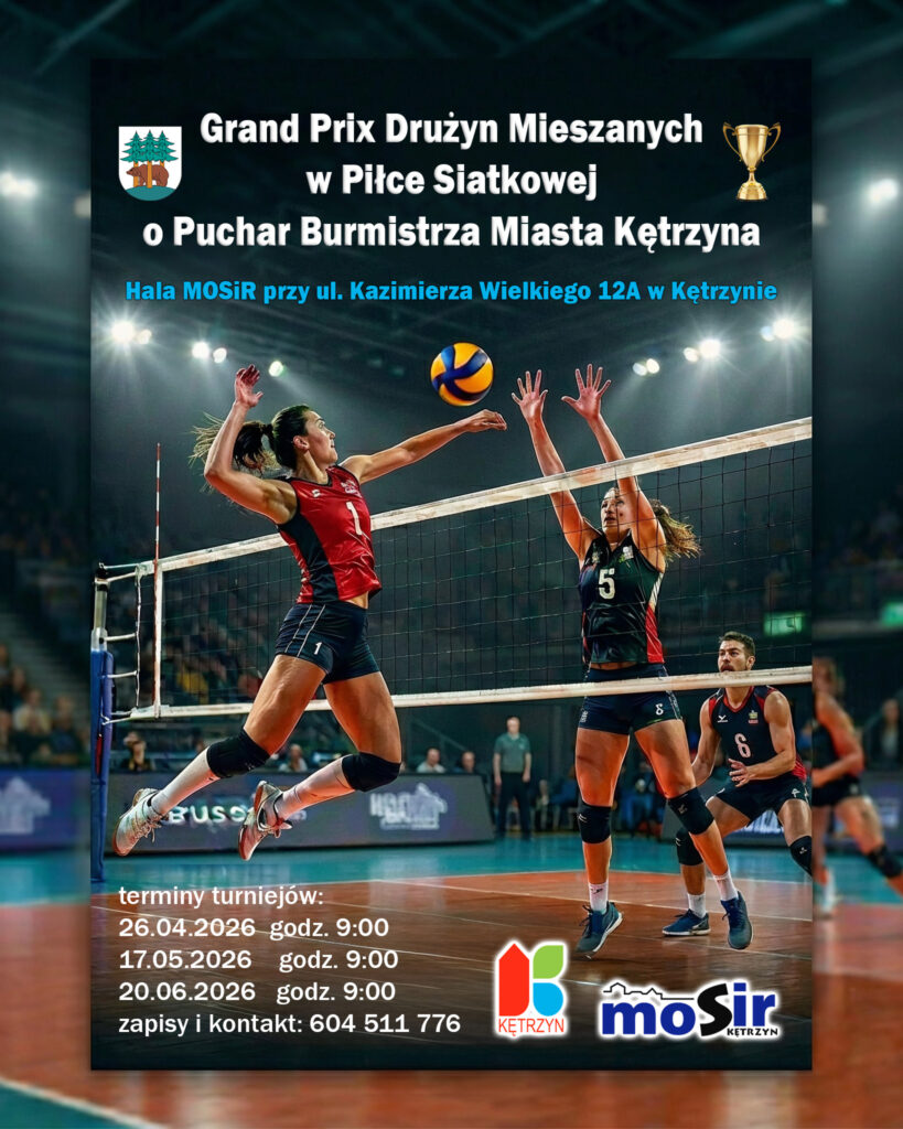 Grand Prix Drużyn Mieszanych w Piłce Siatkowej o Puchar Burmistrza Miasta Kętrzyna